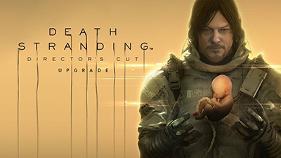 DEATH STRANDING DIRECTOR'S CUT UPGRADE