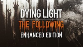 Dying Light Enhanced Edition