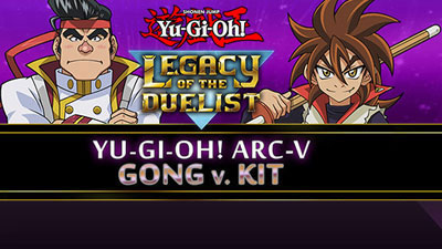 Yu-Gi-Oh! ARC-V: Gong v. Kit (EU)