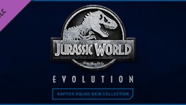 Jurassic World Evolution: Raptor Squad Skin Collection Jurassic World Evolution: Raptor Squad Skin Collection