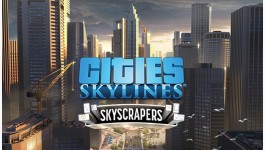 Cities: Skylines - Content Creator Pack: Skyscrapers Cities: Skylines - Content Creator Pack: Skyscrapers