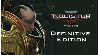 Warhammer 40,000: Inquisitor - Martyr Definitive Edition