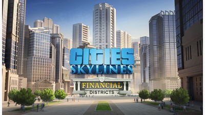 Cities: Skylines - Financial Districts