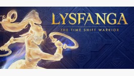 Lysfanga: The Time Shift Warrior