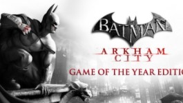Batman: Arkham City - Game of the Year Edition