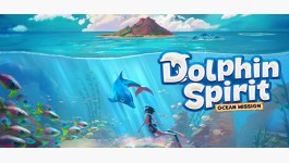 Dolphin Spirit: Ocean Mission Dolphin Spirit: Ocean Mission
