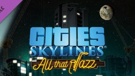 Cities: Skylines - All That Jazz
