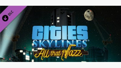 Cities: Skylines - All That Jazz