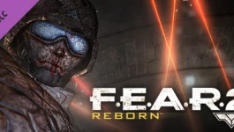 F.E.A.R. 2: Reborn F.E.A.R. 2: Reborn