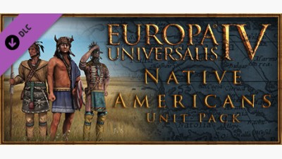 Europa Universalis IV: Native Americans Unit Pack