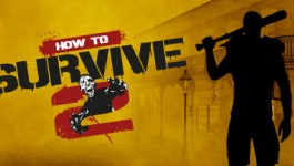 How to Survive 2 How to Survive 2