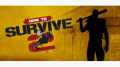 How to Survive 2