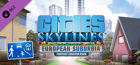 Cities: Skylines - Content Creator Pack: European Suburbia Cities: Skylines - Content Creator Pack: European Suburbia