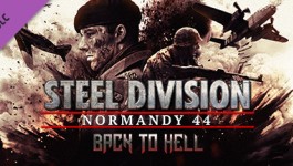 Steel Division: Normandy 44 - Back to Hell