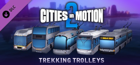 Cities in Motion 2: Trekking Trolleys