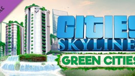 Cities: Skylines - Green Cities