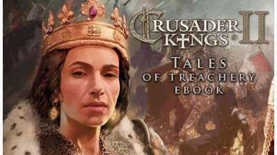 Crusader Kings II: Ebook: Tales of Treachery
