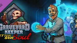 Graveyard Keeper - Better Save Soul