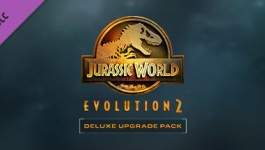 Jurassic World Evolution 2: Deluxe Upgrade Pack Jurassic World Evolution 2: Deluxe Upgrade Pack