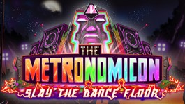The Metronomicon: Slay The Dance Floor