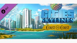 Cities: Skylines - Coast to Coast Radio Cities: Skylines - Coast to Coast Radio