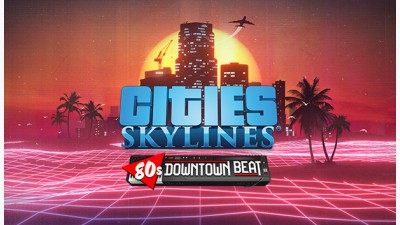 Cities: Skylines - 80's Downtown Beat