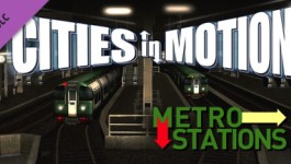 Cities in Motion: Metro Stations Cities in Motion: Metro Stations