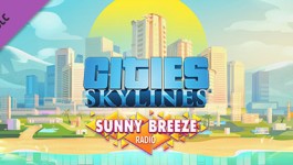 Cities: Skylines - Sunny Breeze Radio