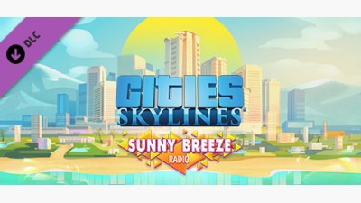 Cities: Skylines - Sunny Breeze Radio