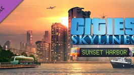 Cities: Skylines - Sunset Harbor