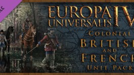 Europa Universalis IV: Colonial British and French Unit Pack Europa Universalis IV: Colonial British and French Unit Pack