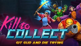 Kill to Collect Kill to Collect
