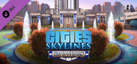 Cities: Skylines - Campus Cities: Skylines - Campus