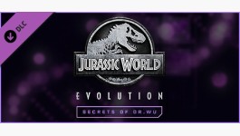 Jurassic World Evolution: Secrets of Dr Wu Jurassic World Evolution: Secrets of Dr Wu