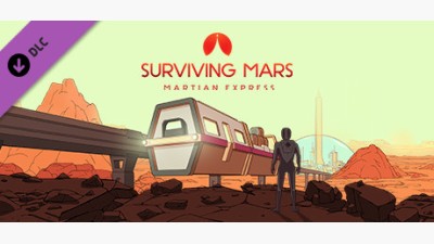 Surviving Mars: Martian Express