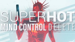 SUPERHOT: MIND CONTROL DELETE