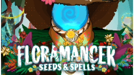 Floramancer: Seeds and Spells Floramancer: Seeds and Spells