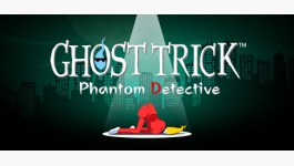 Ghost Trick: Phantom Detective Ghost Trick: Phantom Detective