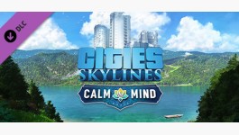 Cities: Skylines - Calm The Mind Radio Cities: Skylines - Calm The Mind Radio