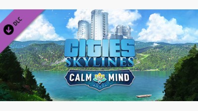 Cities: Skylines - Calm The Mind Radio