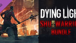 Dying Light - Shu Warrior Bundle