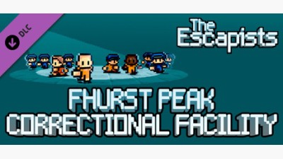 The Escapists - Fhurst Peak Correctional Facility