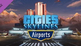 Cities: Skylines - Airports