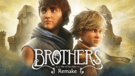 Brothers: A Tale of Two Sons Remake Brothers: A Tale of Two Sons Remake