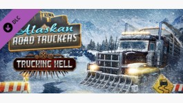 Alaskan Road Truckers: Trucking Hell Alaskan Road Truckers: Trucking Hell