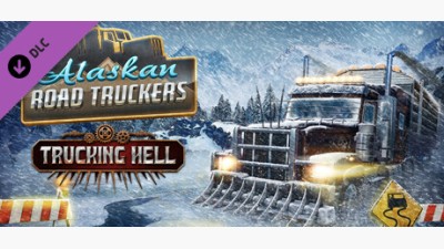 Alaskan Road Truckers: Trucking Hell