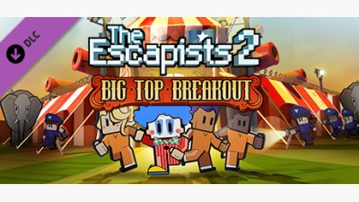 The Escapists 2 - Big Top Breakout