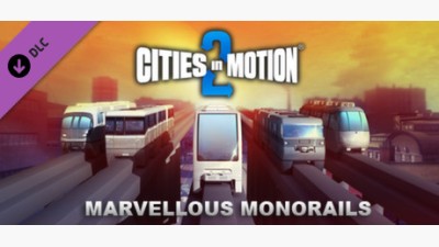 Cities in Motion 2: Marvellous Monorails