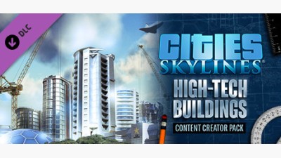 Cities: Skylines - Content Creator Pack: High-Tech Buildings