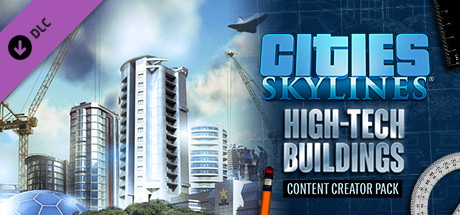 Cities: Skylines - Content Creator Pack: High-Tech Buildings Cities: Skylines - Content Creator Pack: High-Tech Buildings